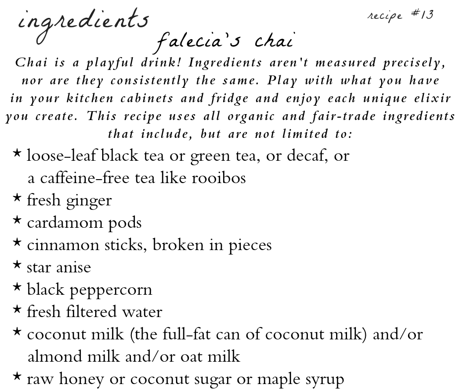 A recipe card for ingredients in felicity 's chai.